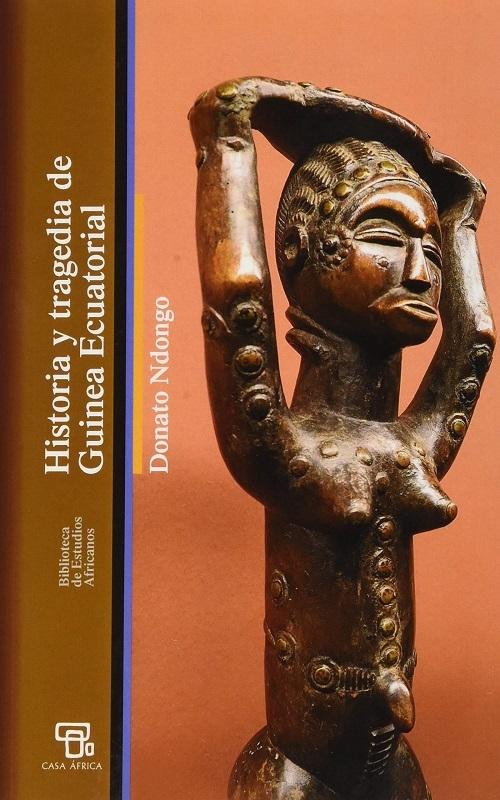 Historia y tragedia de Guinea Ecuatorial 