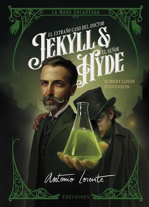 El extraño caso del doctor Jekyll & el señor Hyde