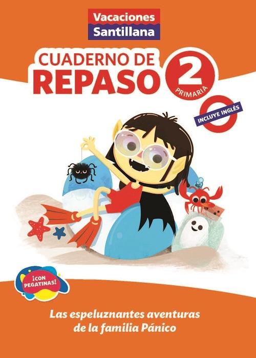 Cuaderno de repaso - 2 Primaria (Vacaciones Santillana) "Las espeluznantes aventuras de la familia Pánico"