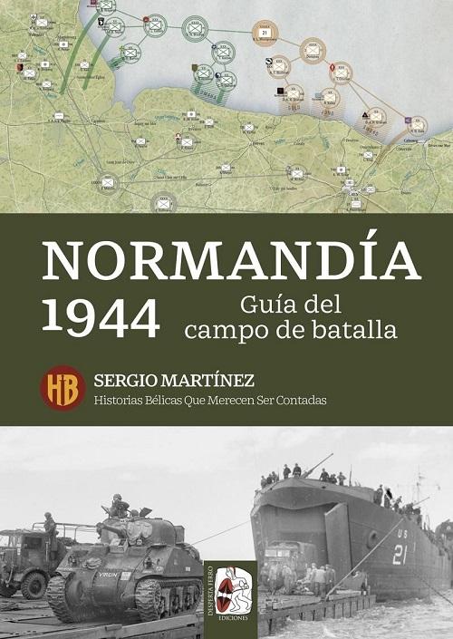 Normandía 1944 "Guía del campo de batalla"