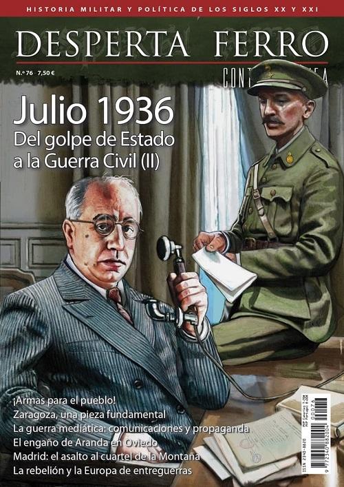 Desperta Ferro. Contemporánea nº 76: Julio 1936 "Del golpe de Estado a la Guerra Civil (II)"