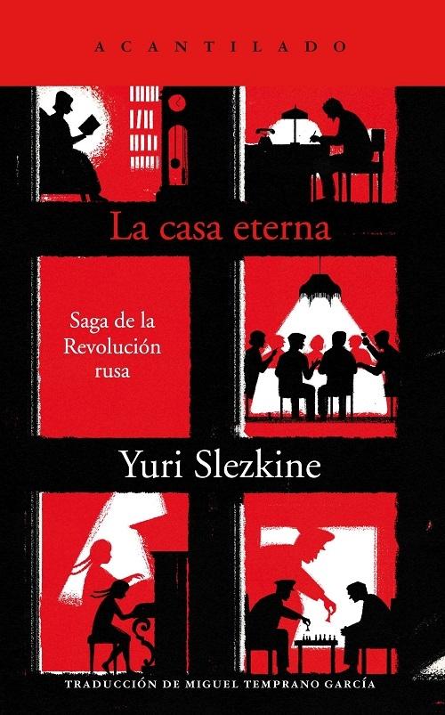 La casa eterna "Saga de la Revolución rusa"