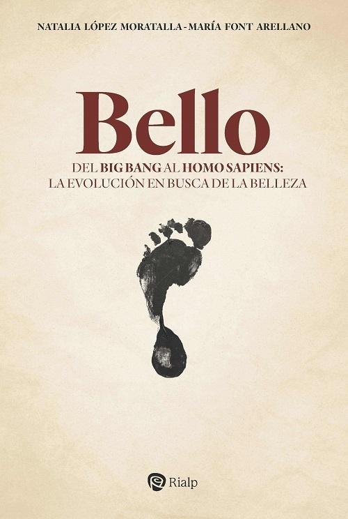 Bello "Del Big Bang al Homo sapiens: la evolución en busca de la belleza"