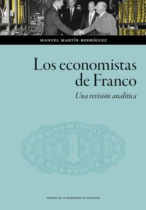 Los economistas de Franco "Una revisión analítica"