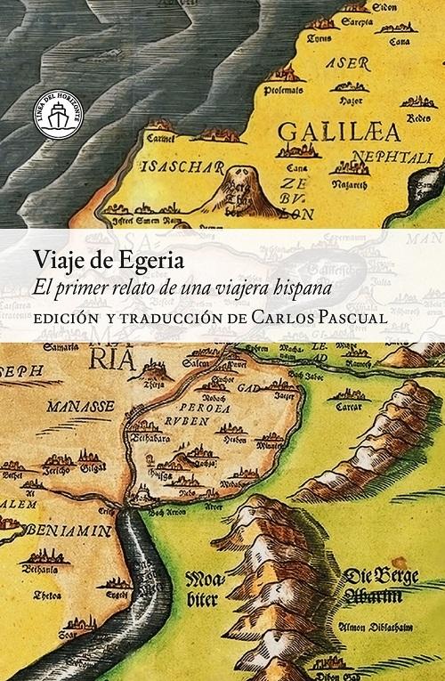 Viaje de Egeria "El primer relato de una viajera hispana"