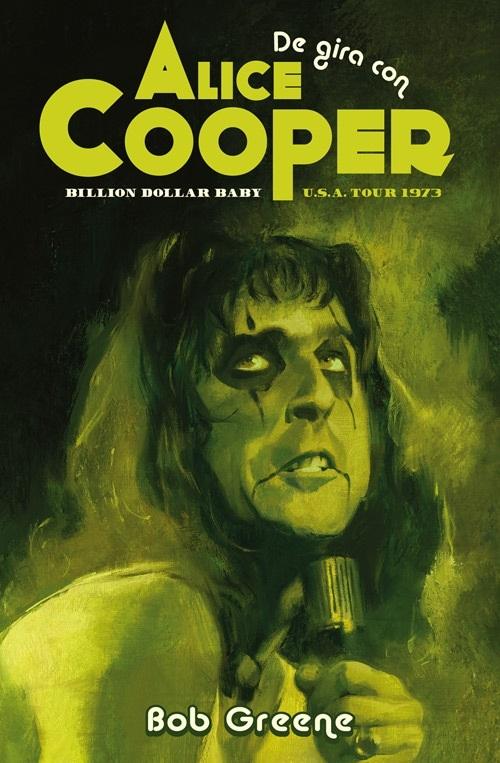De gira con Alice Cooper "Billion Dollar Baby U.S.A. Tour 1973"