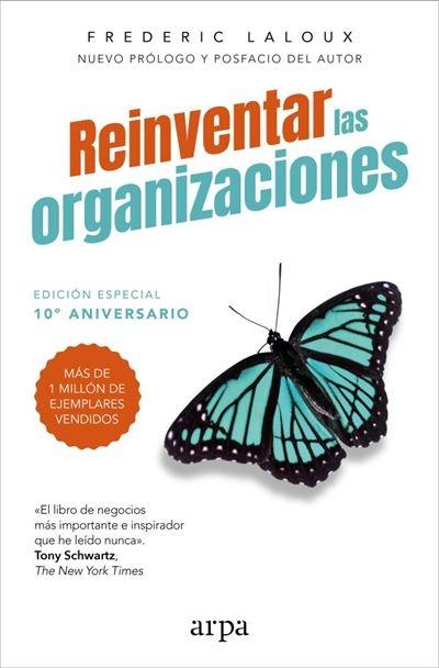 Reinventar las organizaciones "(Edición especial 10º aniversario)"