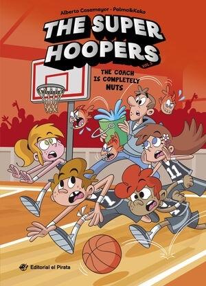 The Coach is Completely Nuts "(The Super Hoopers - 5)"