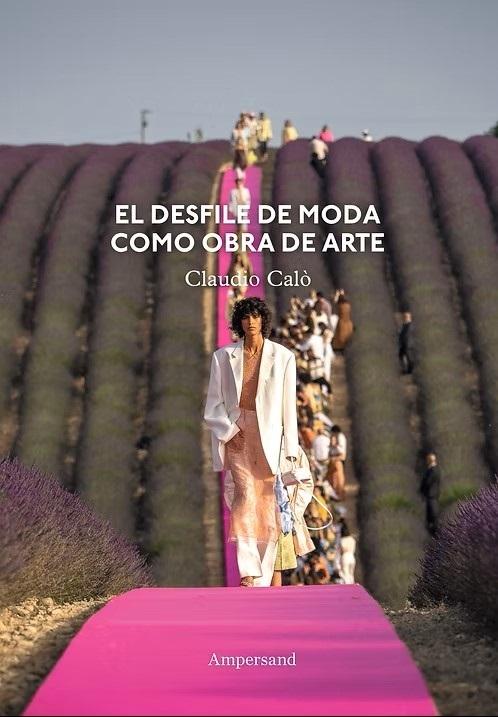 El desfile de moda como obra de arte