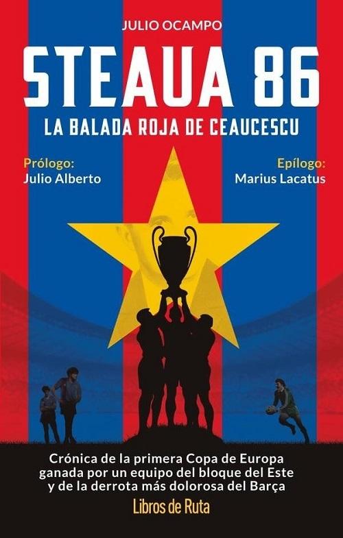 Steaua 86 "La balada roja de Ceacescu"