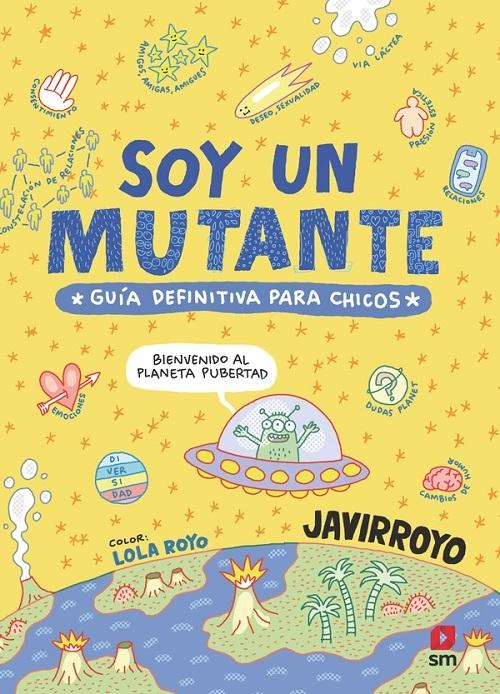 Soy un mutante "Guía definitiva para chicos"