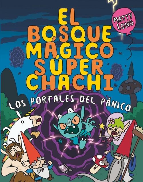 Los portales del pánico "(El bosque mágico súper chachi - 2)"