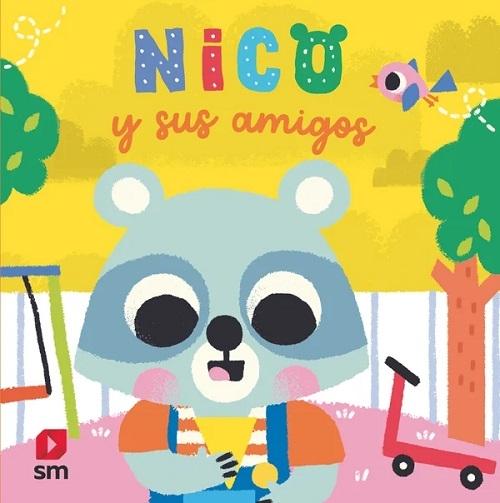 Nico y sus amigos "(Un libro con lengüetas)"