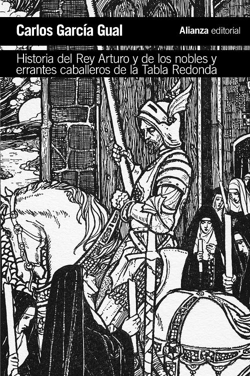 Historia del rey Arturo y de los nobles y errantes caballeros de la Tabla Redonda . Análisis de un mito 