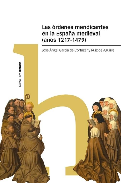 Las órdenes mendicantes en la España medieval "(Años 1217-1479)"