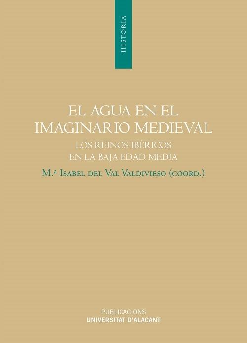El agua en el imaginario medieval "Los reinos ibéricos en la Baja Edad Media"