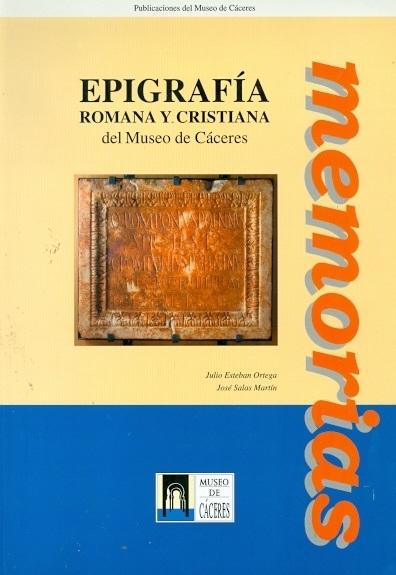 Epigrafía romana y cristiana del museo de Cáceres