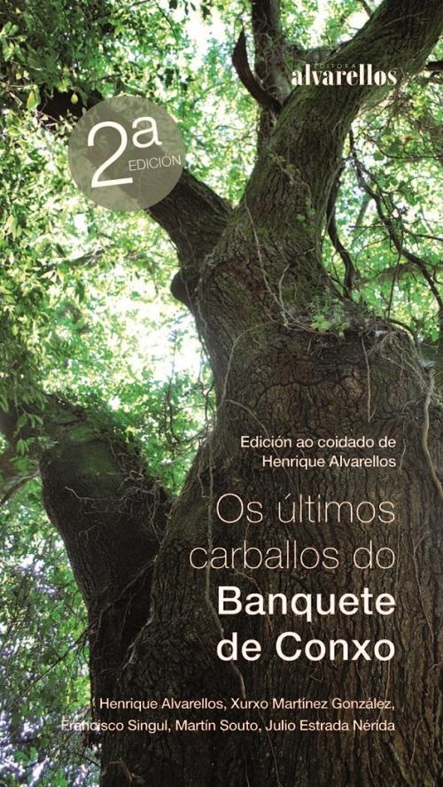 Os últimos carballos do Banquete de Conxo "[2ª edición actualizada e ampliada]"