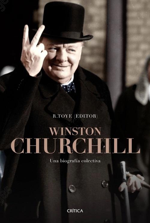 Winston Churchill "Una biografía colectiva"