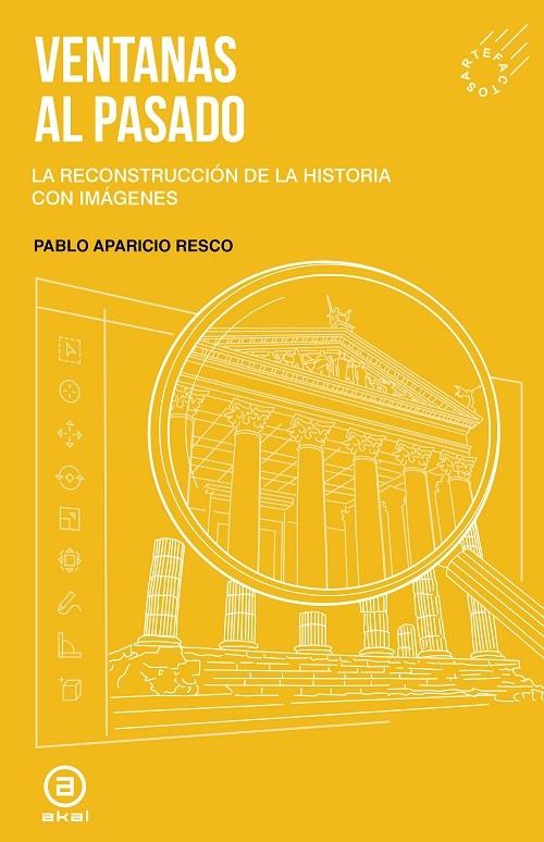 Ventanas al pasado "La reconstrucción de la historia con imágenes"