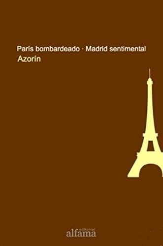 París bombardeado - Madrid sentimental