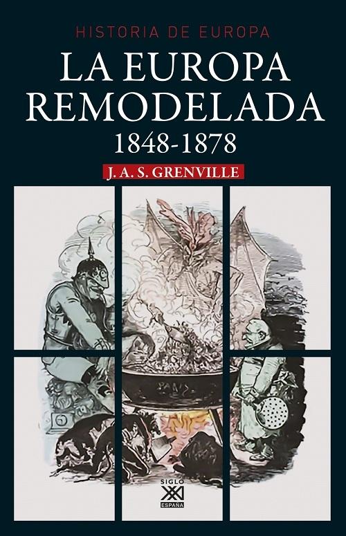 La Europa remodelada, 1848-1878 "(Historia de Europa - 11)"