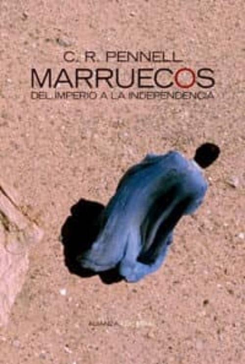 Marruecos "Del Imperio a la independencia"