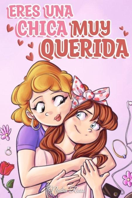 Eres una chica muy querida