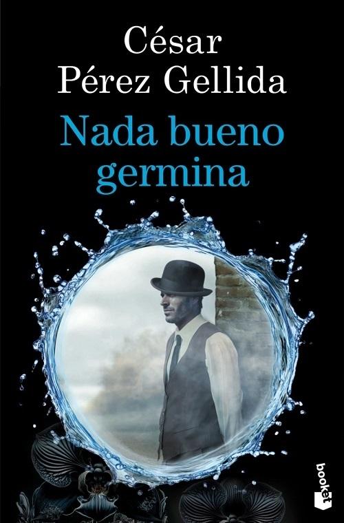 Nada bueno germina "(Serie Tierra quemada - 2)"