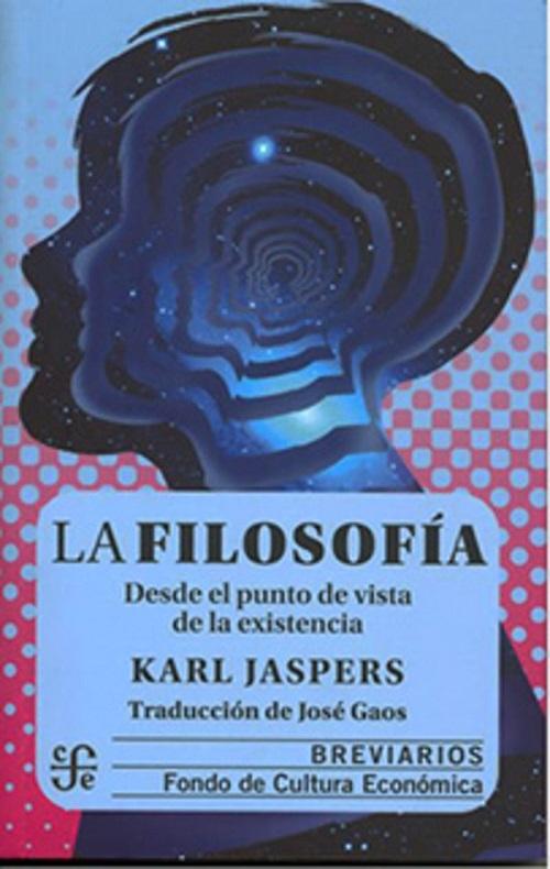 La filosofía "Desde el punto de vista de la existencia"