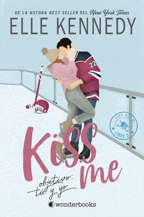 Objetivo: tú y yo "(Serie #KissMe - 2)"