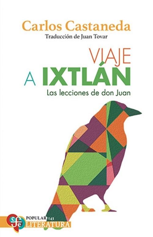 Viaje a Ixtlan "Las lecciones de don Juan"