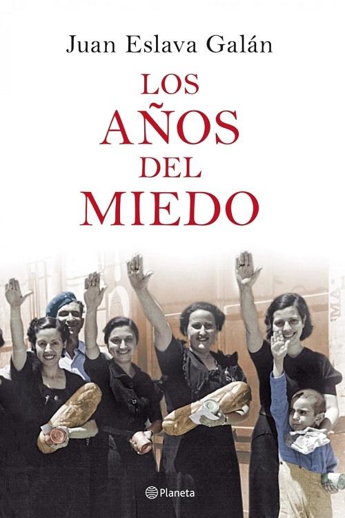 Los años del miedo "La nueva España (1939-1952)"