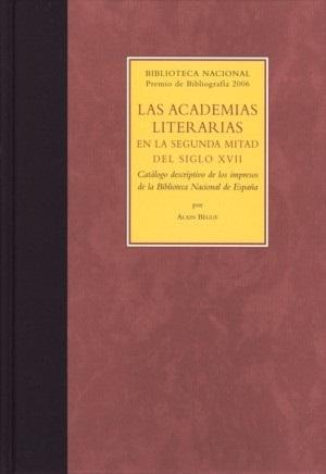 Las academias literarias en la segunda mitad del siglo XVII "Catálogo descriptivo de los impresos de la Biblioteca Nacional"