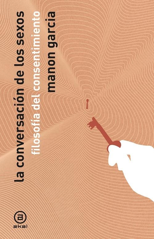 La conversación de los sexos "Filosofía del consentimiento"