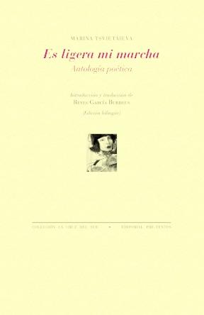 Es ligera mi marcha "(Antología poética)"