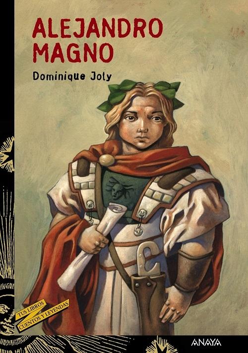 Alejandro Magno "(Tus Libros. Cuentos y Leyendas)"