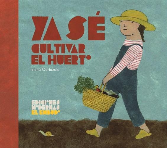 Ya sé cultivar el huerto