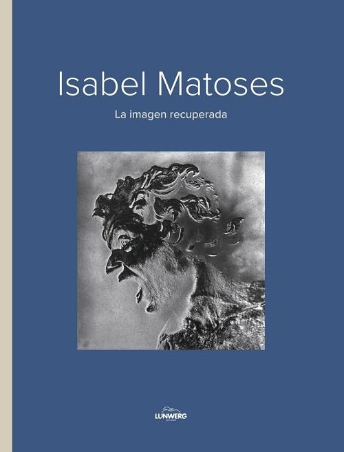 Isabel Matoses "La imagen recuperada"