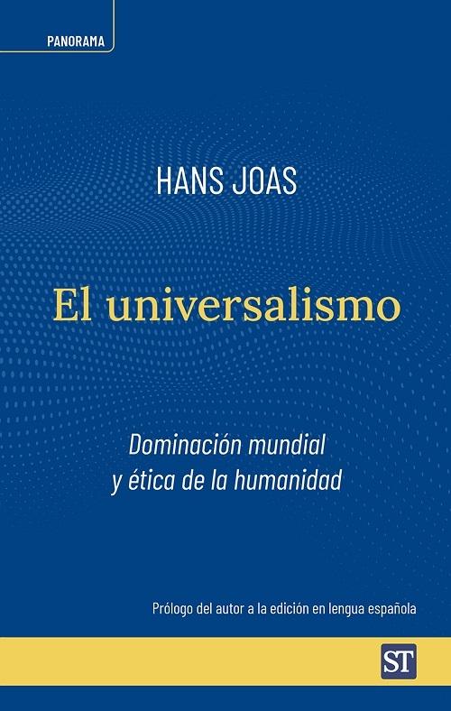 El universalismo "Dominación mundial y ética de la humanidad"