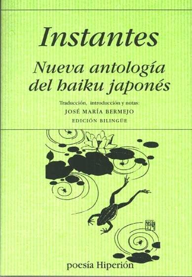 Instantes "Nueva antología del haiku japonés"