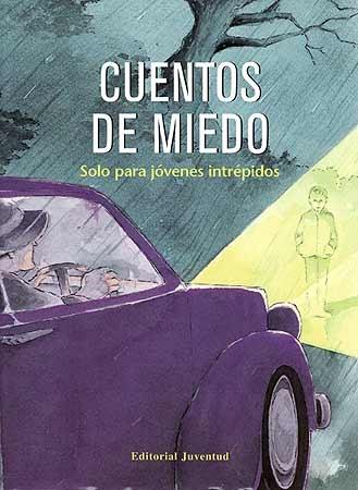 Cuentos de miedo "Solo para jovenes intrépidos"