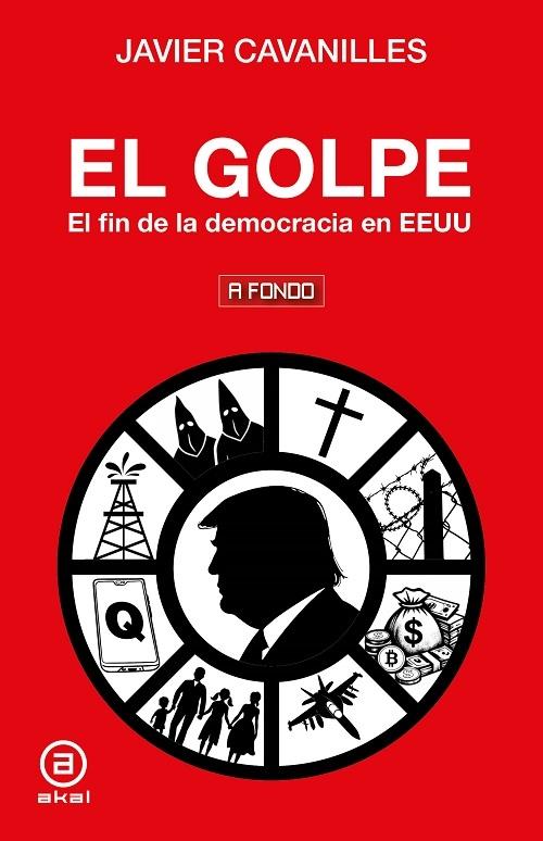 El golpe "El fin de la democracia en EEUU"