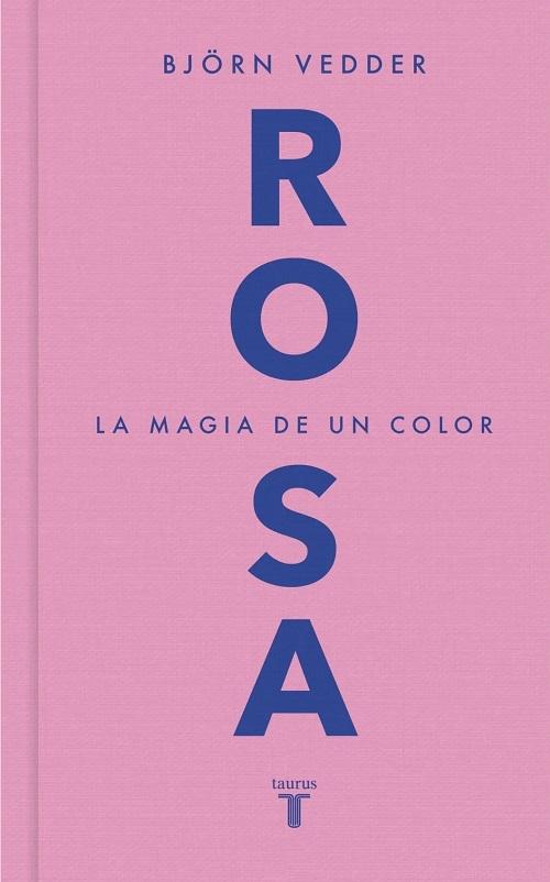 Rosa "La magia de un color"