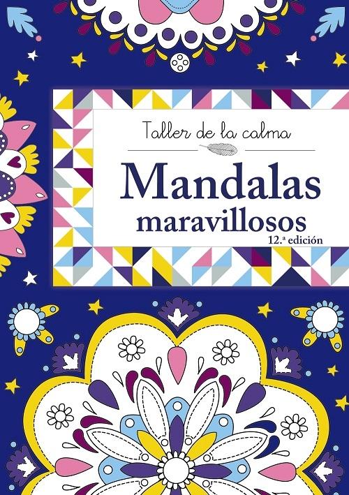 Mandalas maravillosos "(Taller de la calma)"