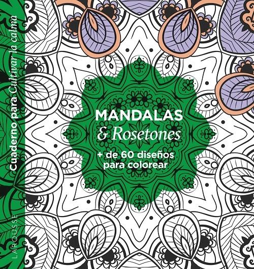 Mandalas & Rosetones "+ de 60 diseños para colorear"