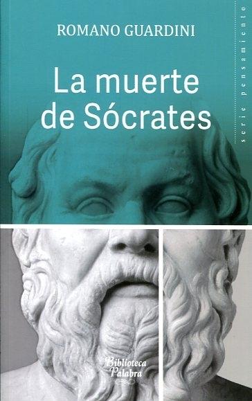 La muerte de Sócrates "Una interpretación de los escritos platónicos <Eutifrón>, <Apología>, <Critón> y <Fedón>"