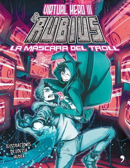 La máscara del troll "(Virtual Hero - 3)"