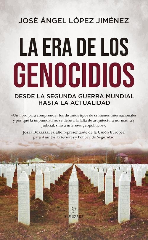 La era de los genocidios "Desde la Segunda Guerra Mundial hasta la actualidad"