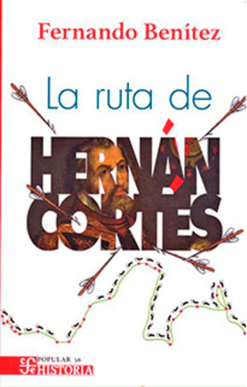 La ruta de Hernán Cortés